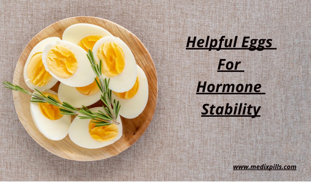 Helpful Eggs For Hormone Stability