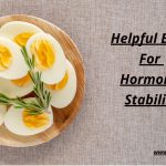 Helpful Eggs For Hormone Stability